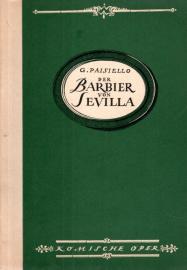 Der Barbier von Sevilla oder Alle Vorsicht war vergebens. Komische Oper in 4 Akten 