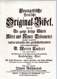 Evangelische Deutsche Original-Bibel von 1741 in 2 Bänden Hebräischer und Griechischer Original-Text mit der Deutschen Originalübersetzung von Martin Luther. Faksimile-Neudruck. - Hier nur 1. Band.