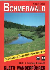 Böhmerwald . Die schönsten Tal- und Höhenwanderungen 
