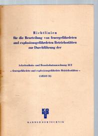 Richtlinien für die Beurteilung von feuergefährlichen und explosionsgefährdeten Betriebsstätten zur Durchführung der Arbeitsschutz- und Brandschutzanordnung 31/2