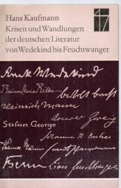 Krisen und Wandlungen der deutschen Literatur von Wedekind bis Feuchtwanger. Fünfzehn Vorlesungen