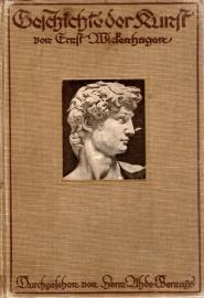 Ernst Wickenhagens Geschichte der Kunst nebst einem Anhang über die Musikgeschichte