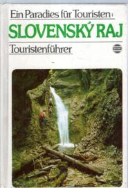 Slovenský Raj: Ein Paradies für Touristen - Touristenführer