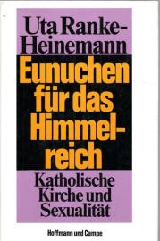 Eunuchen für das Himmelreich. Katholische Kirche und Sexualität