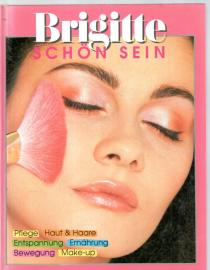 Brigitte. Schön sein. Pflege. Haus und Haare. Entspannung. Ernährung. Bewegung. Make-up. 