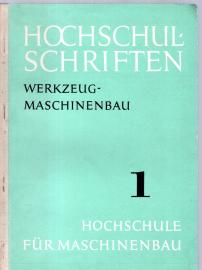Hochschulschriften 1: Werkzeugmaschinenbau 