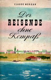 Der Reisende ohne Kompass Der Reisende ohne Kompass