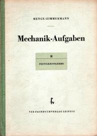 Mechanik Aufgaben. II. Festigkeitslehre