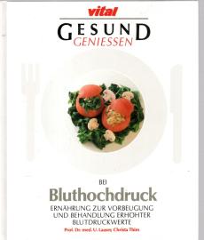 Vital gesund geniessen bei Bluthochdruck