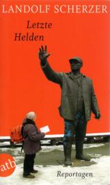 Letzte Helden: Reportagen