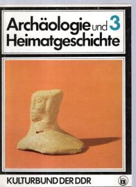 Archäologie und Heimatgeschichte - Heft 3 - Mitteilungen des Zentralen Fachausschusses für Ur- und Frühgeschichte.