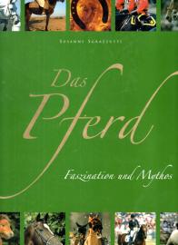 Das Pferd - Faszination und Mythos