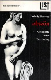 Obszön - Geschichte einer Entrüstung