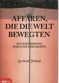 Affären, die die Welt bewegten: Ein Seitensprung durch die Geschichte