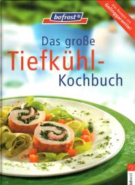 Das große Tiefkühl-Kochbuch
