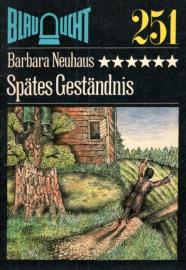 Spätes Geständnis : Kriminalerzählung