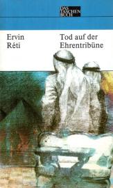 Tod auf der Ehrentribüne : Hintergründe eines Präsidentenmordes 
