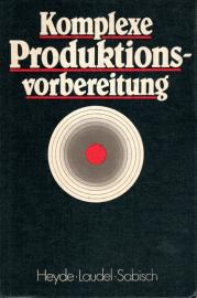 Komplexe Produktionsvorbereitung
