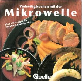 Vielseitig kochen mit der Mikrowelle 