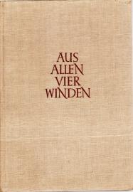 Aus allen vier Winden. Buch der Skizzen und Reportagen.