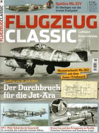 Flugzeug Classic. Luftfahrt, Zeitgeschichte, Oldtimer. Nr. 6 Juni 2017