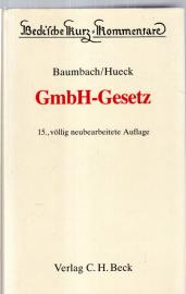 GmbH-Gesetz. Gesetz betreffend die Gesellschaften mit beschränkter Haftung