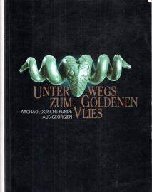 Unterwegs zum goldenen Vlies. Archäologische Funde aus Georgien.