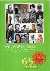 Wir waren dabei. Gedanken und Erinnerungen 1. März 1956 - 1. März 2001
