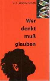 Wer denkt muss glauben