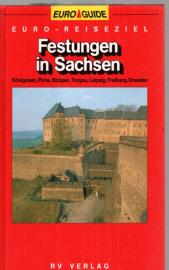 Festungen in Sachsen : Königstein, Pirna, Stolpen, Torgau, Leipzig, Freiberg, Dresden Festungen in Sachsen : Königstein, Pirna, Stolpen, Torgau, Leipzig, Freiberg, Dresden
