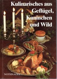 Kulinarisches aus Geflügel, Kaninchen und Wild