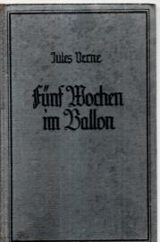 5 Wochen im Ballon. Eine abenteuerliche Reise durch Afrika. Vollständige Ausgabe 