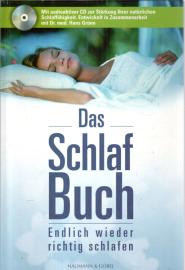 Das Schlaf Buch : Endlich wieder richtig schlafen.