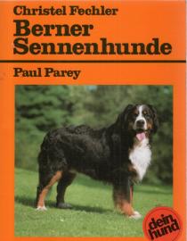 Berner Sennenhunde: Ratschläge für Haltung, Pflege und Erziehung