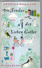 Die Kinder des lieben Gottes