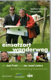 Einsatzort Wanderweg: Mit Axel Prahl und Jan Josef Liefers durch Mecklenburg-Vorpommern