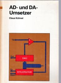 AD- und DA-Umsetzer für den Amateur. Amateurreihe electronica