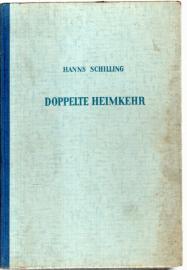 Doppelte Heimkehr. Erlebnisse eines jungen Deutschen
