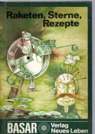 Raketen, Sterne, Rezepte Wissenschaftl.-phantast. Erzählungen aus Ungarn 