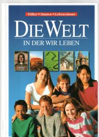 Die Welt in der wir leben : Völker , Staaten , Lebensräume 