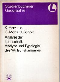 Analyse der Landschaft. Analyse und Typologie des Wirtschaftsraumes.