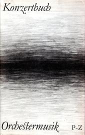Konzertbuch Orchestermusik P - Z.