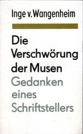 Die Verschwörung der Musen. Gedanken eines Schriftstellers auf der Suche nach der Methode seiner Zeit