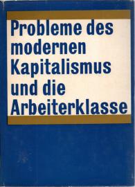 Probleme des modernen Kapitalismus und die Arbeiterklasse