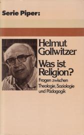 Was ist Religion? Fragen zwischen Theologie, Soziologie und Pädagogik.
