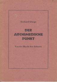Der archimedische Punkt : Von der Macht des Gebetes 