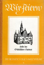 Wir feiern Feste der Schlesischen Heimat