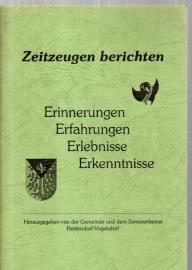 Zeitzeugen berichten. Erinnerungen, Erfahrungen, Erlebnisse, Erkenntnisse Zeitzeugen berichten. Erinnerungen, Erfahrungen, Erlebnisse, Erkenntnisse