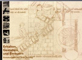 Erhalten, Gestalten und Erneuern. Gestaltungsfibel der Stadt Jüterbog