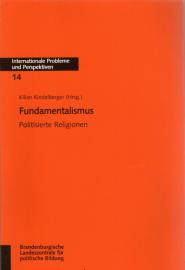 Fudamentalismus Politisierte Religionen
